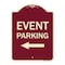 Signmission Event Parking Only With Left Arrow Heavy-Gauge Aluminum Architectural Sign, 24" x 18", BU-1824-24072 A-DES-BU-1824-24072 - alternate 1